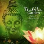 Buddha Garden - Music For Awakening - Gaurav Issar Song Download